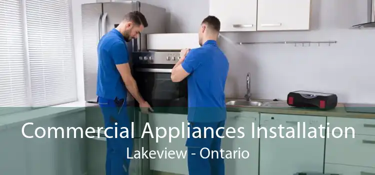 Commercial Appliances Installation Lakeview - Ontario