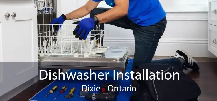 Dishwasher Installation Dixie - Ontario