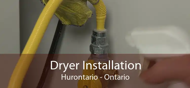 Dryer Installation Hurontario - Ontario