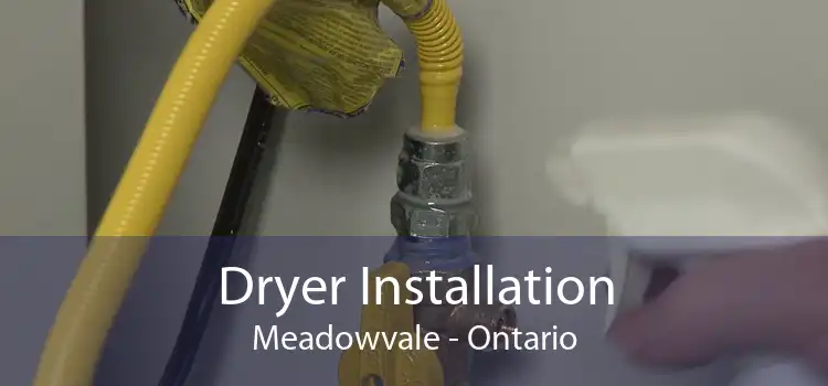 Dryer Installation Meadowvale - Ontario