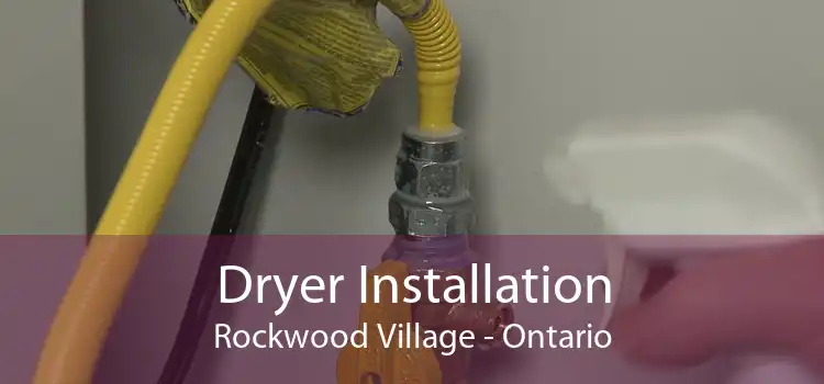 Dryer Installation Rockwood Village - Ontario