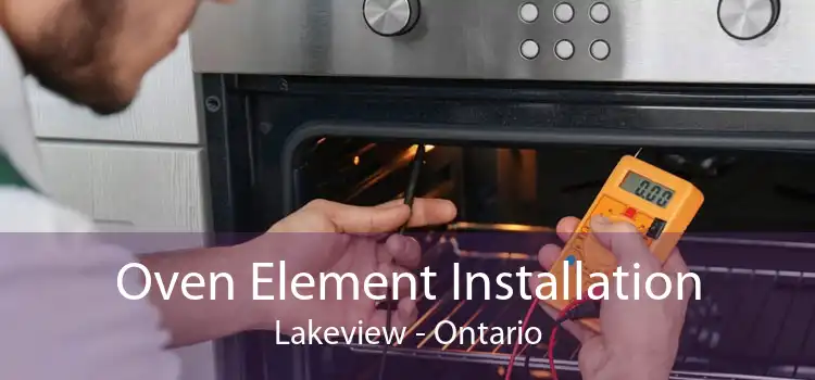 Oven Element Installation Lakeview - Ontario