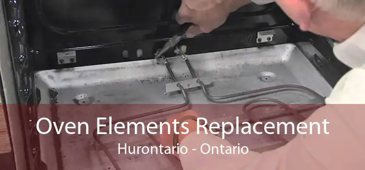 Oven Elements Replacement Hurontario - Ontario