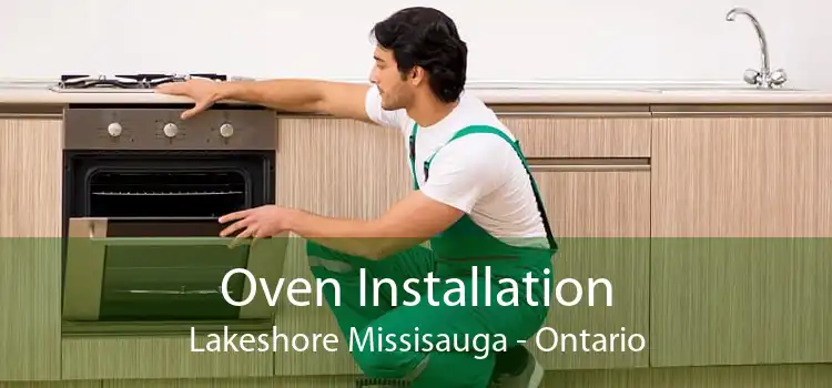 Oven Installation Lakeshore Missisauga - Ontario