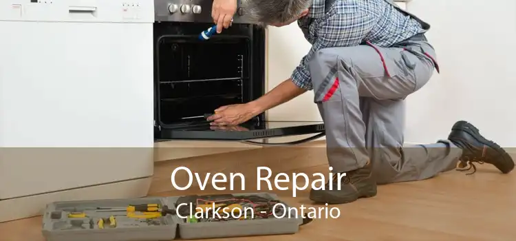 Oven Repair Clarkson - Ontario
