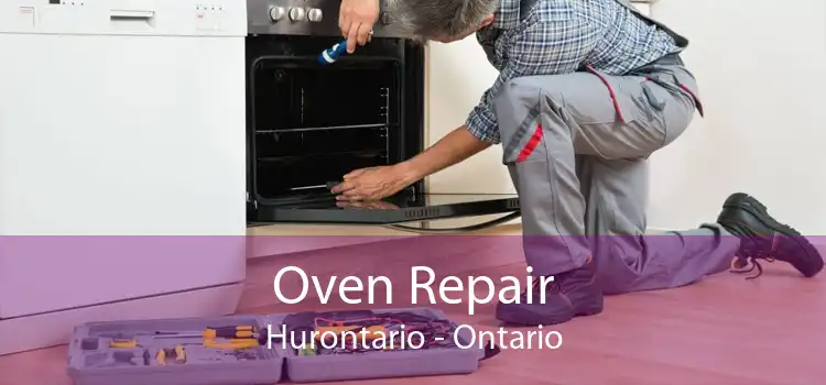 Oven Repair Hurontario - Ontario